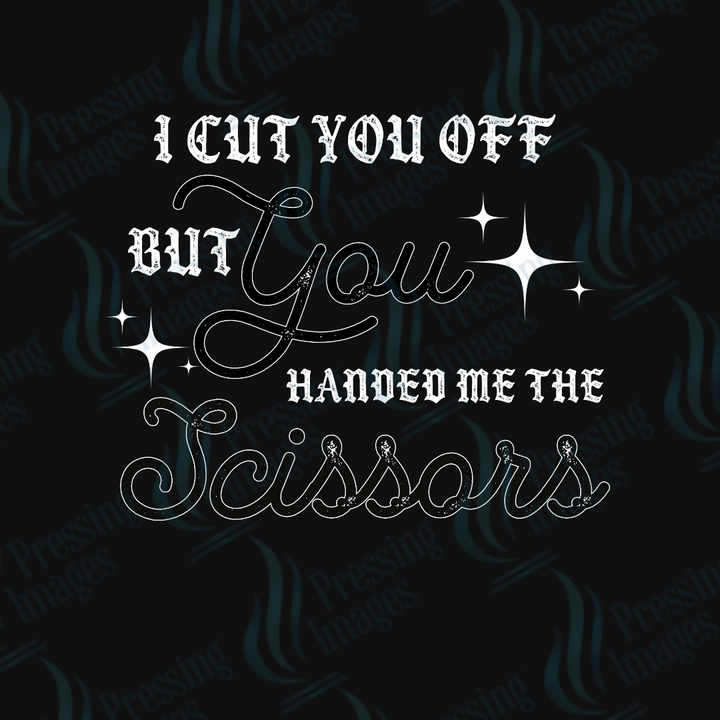 DTF 3962 I Cut You Off - Pressing Images