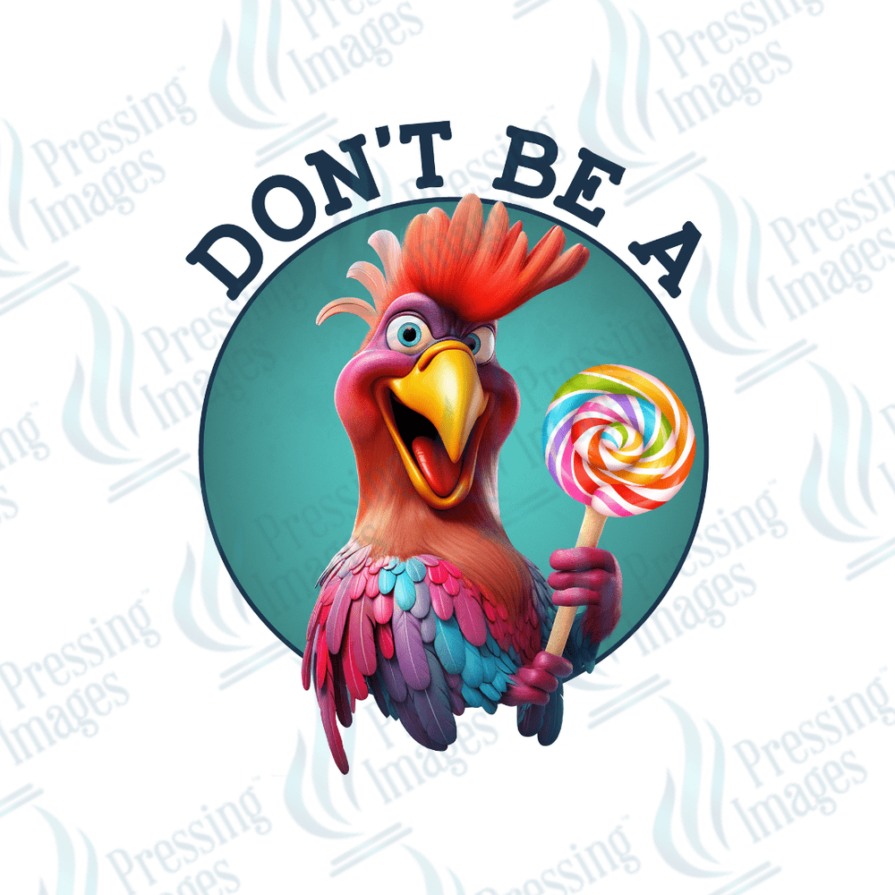 DTF 3966 Don't Be A... - Pressing Images