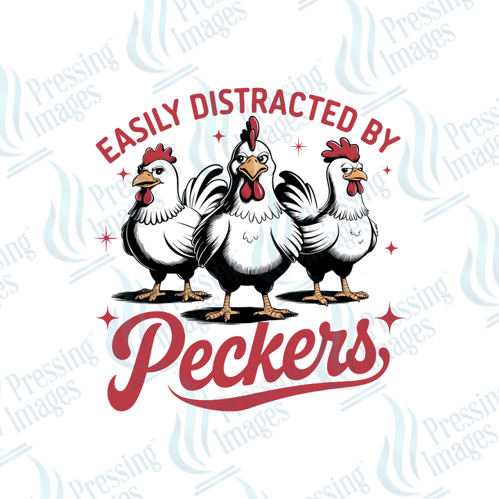 DTF 3967 Easily Distracted By Peckers - Pressing Images
