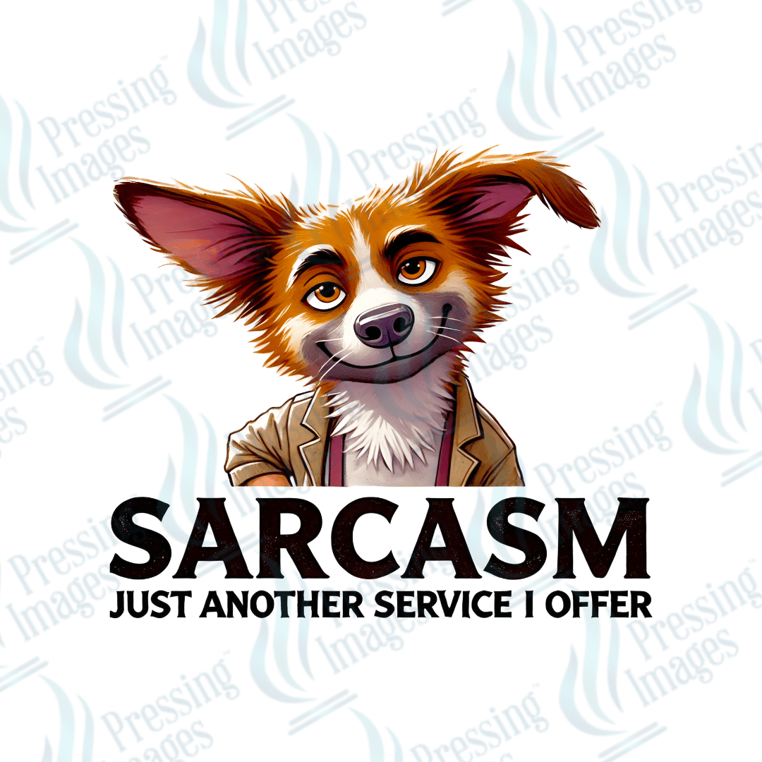 DTF 3972 Sarcasm Just Another Service That I Offer - Pressing Images