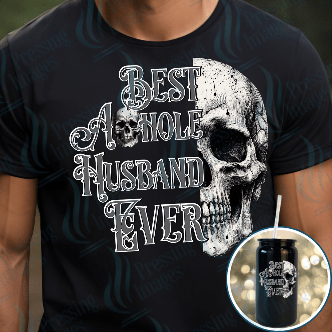 DTF 3973 Best Asshole Husband Ever - Pressing Images