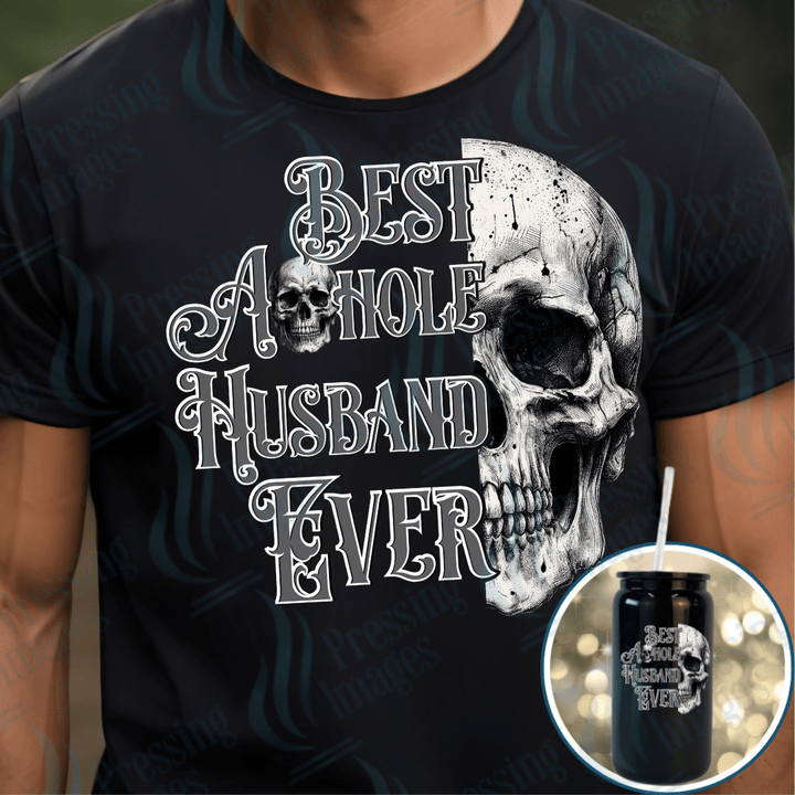 DTF 3973 Best Asshole Husband Ever - Pressing Images