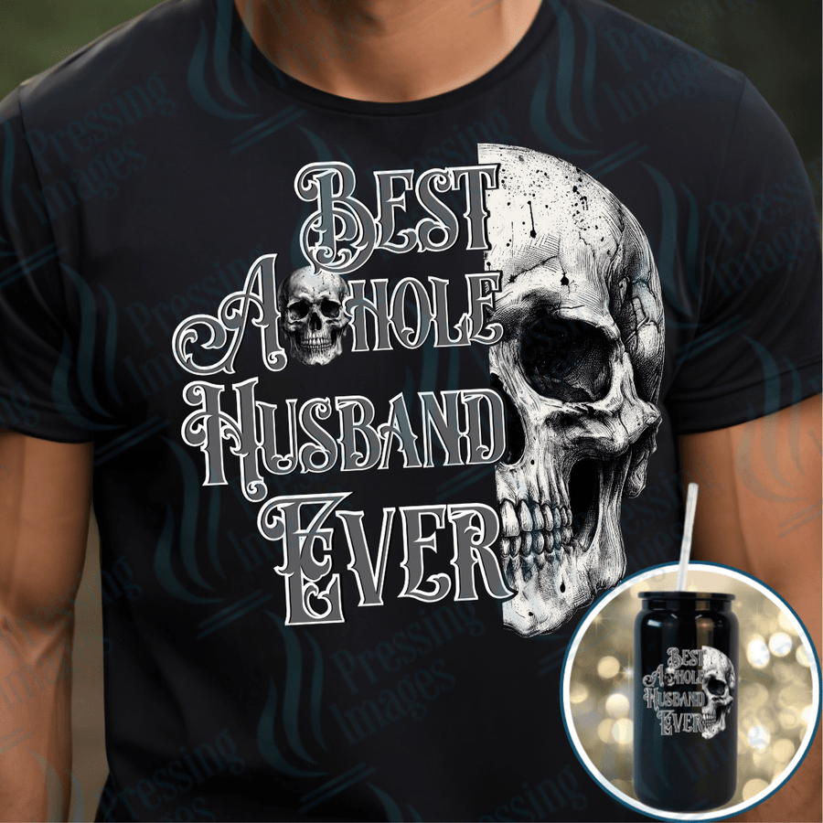DTF 3973 Best Asshole Husband Ever - Pressing Images