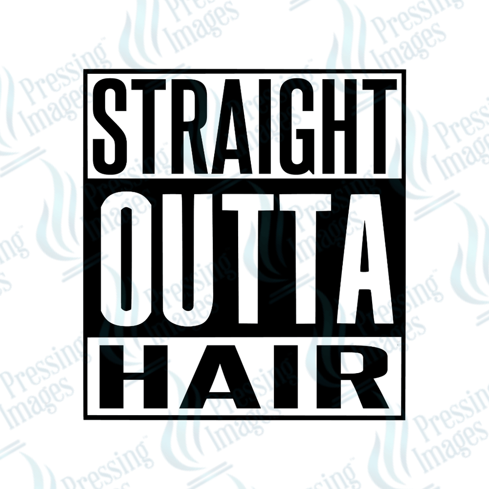 DTF 3974 Straight Outta Hair - Pressing Images