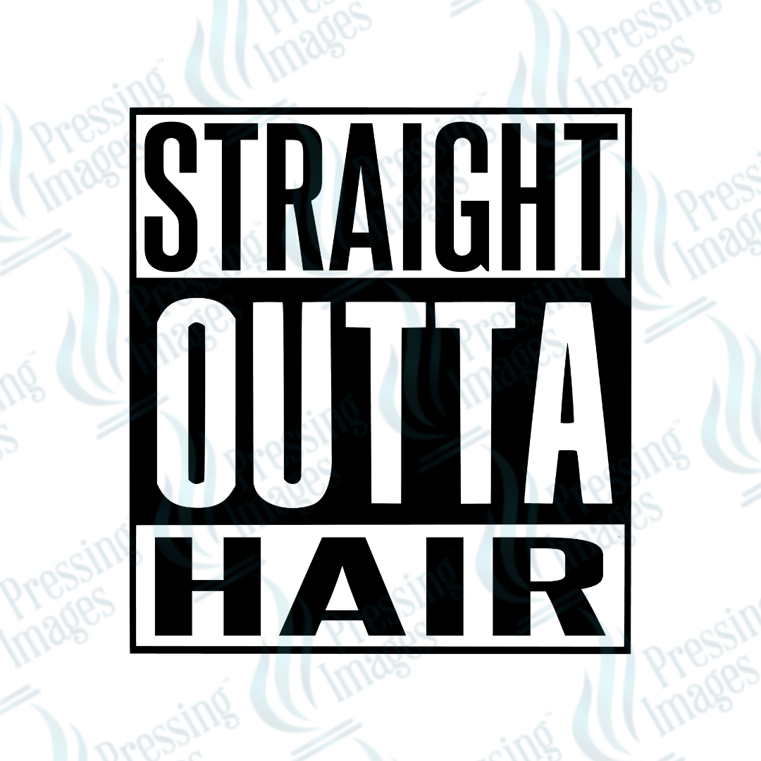 DTF 3974 Straight Outta Hair - Pressing Images
