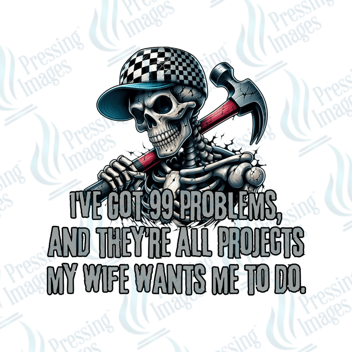 DTF 3979 I've Got 99 Problems - Pressing Images