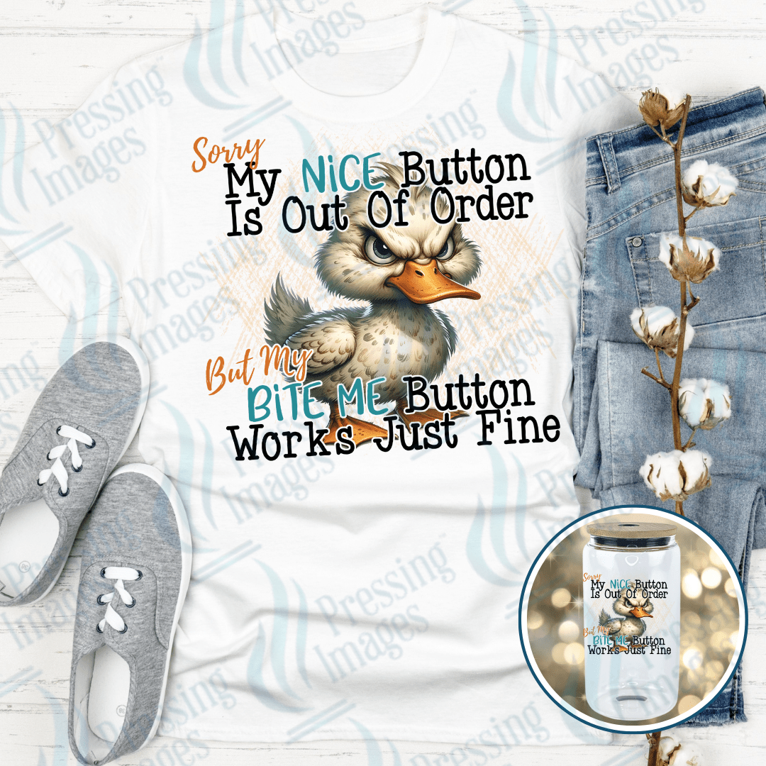 DTF 3988 Sorry My Nice Button Is Out Of Order - Pressing Images