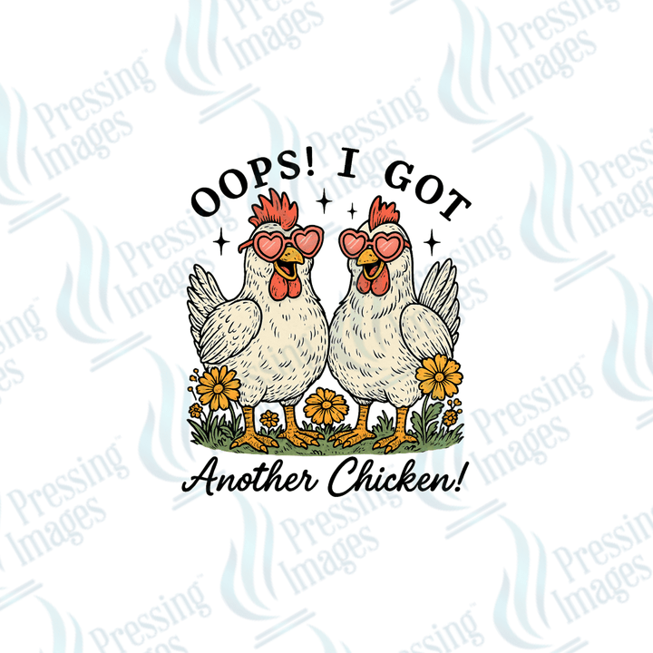 DTF 3990 Oops I Got Another Chicken - Pressing Images