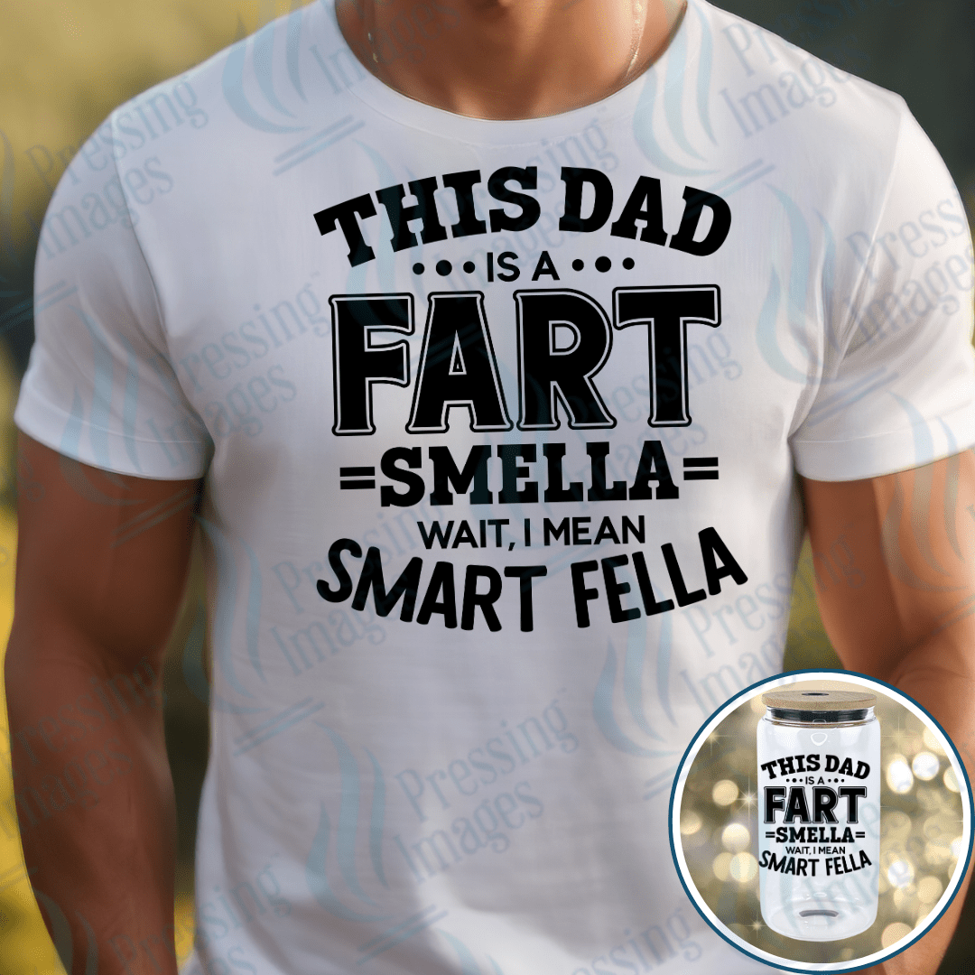 DTF 3998 This Dad is A Fart Smella - Pressing Images