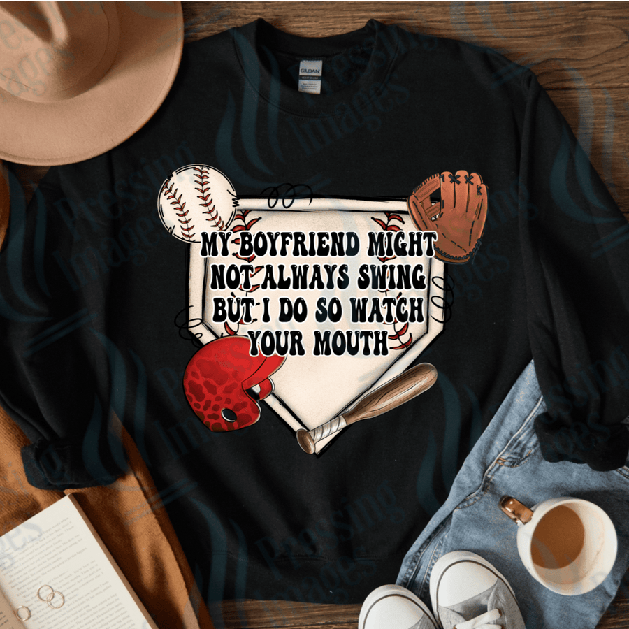 DTF 4004 My boyfriend might not always swing but I do - Pressing Images