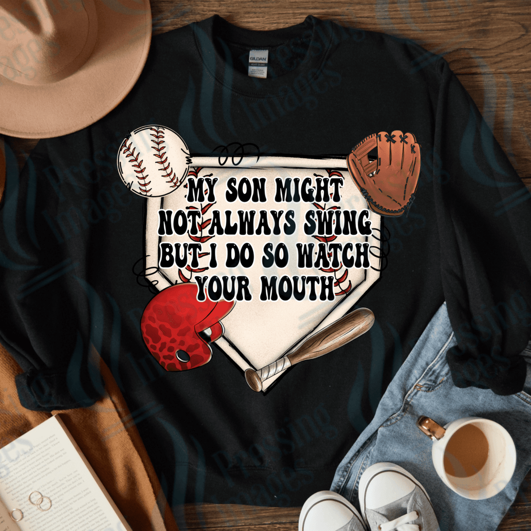 DTF 4009 My Son might not always swing but I do - Pressing Images