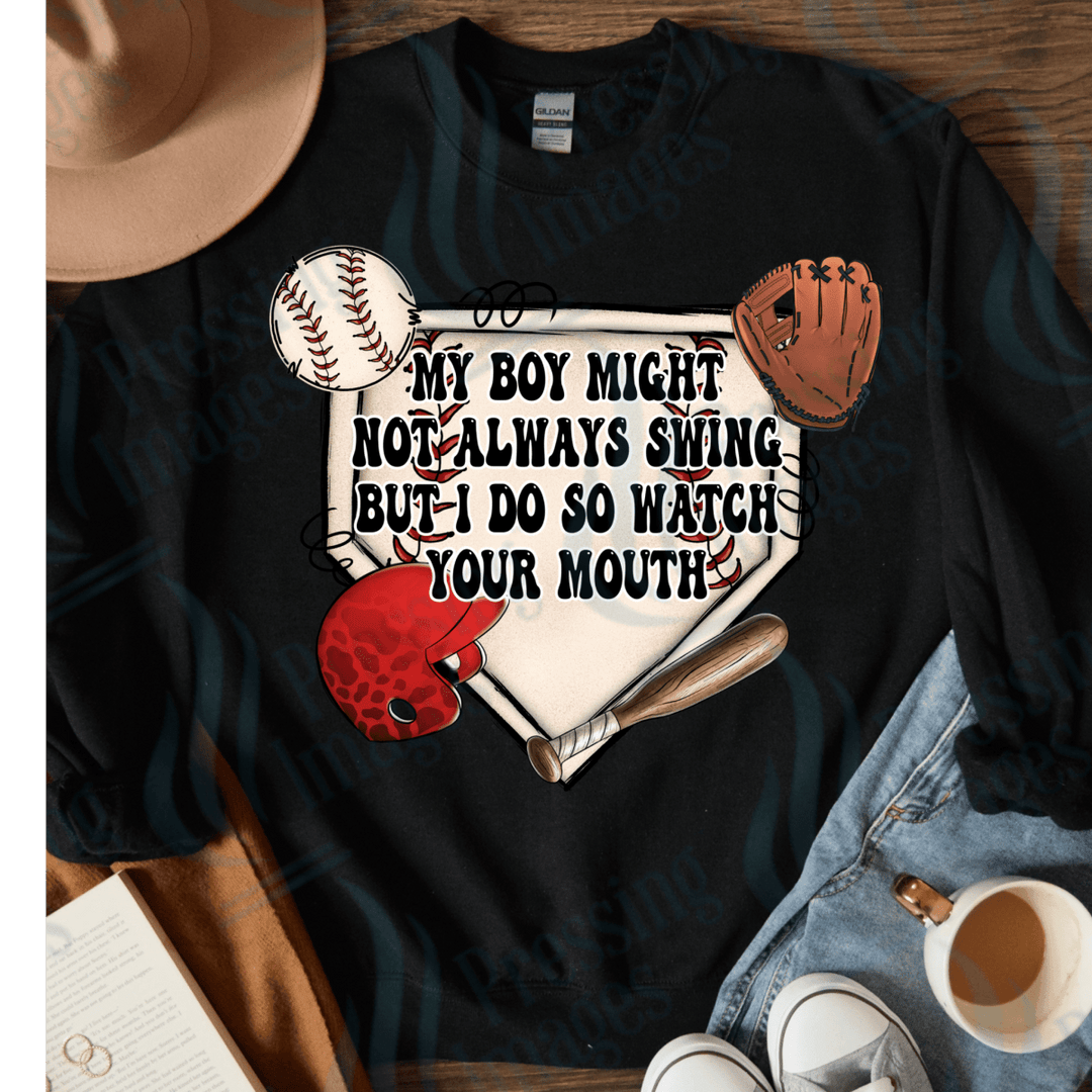 DTF 4012 My Boy might not always swing but I do - Pressing Images