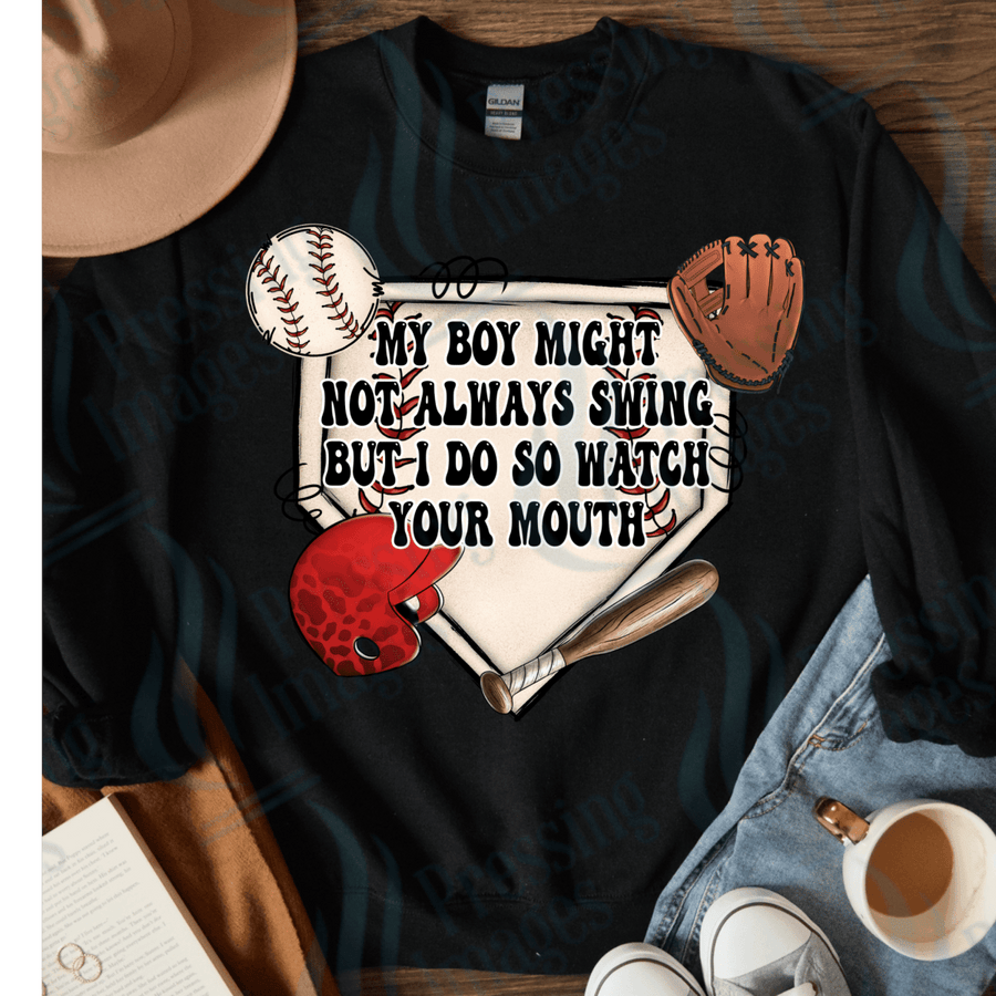 DTF 4012 My Boy might not always swing but I do - Pressing Images