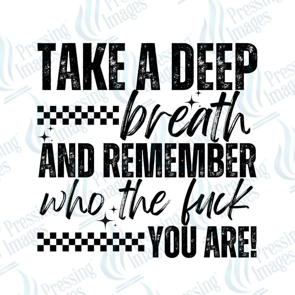 DTF 4054 Take A Deep Breath - Pressing Images
