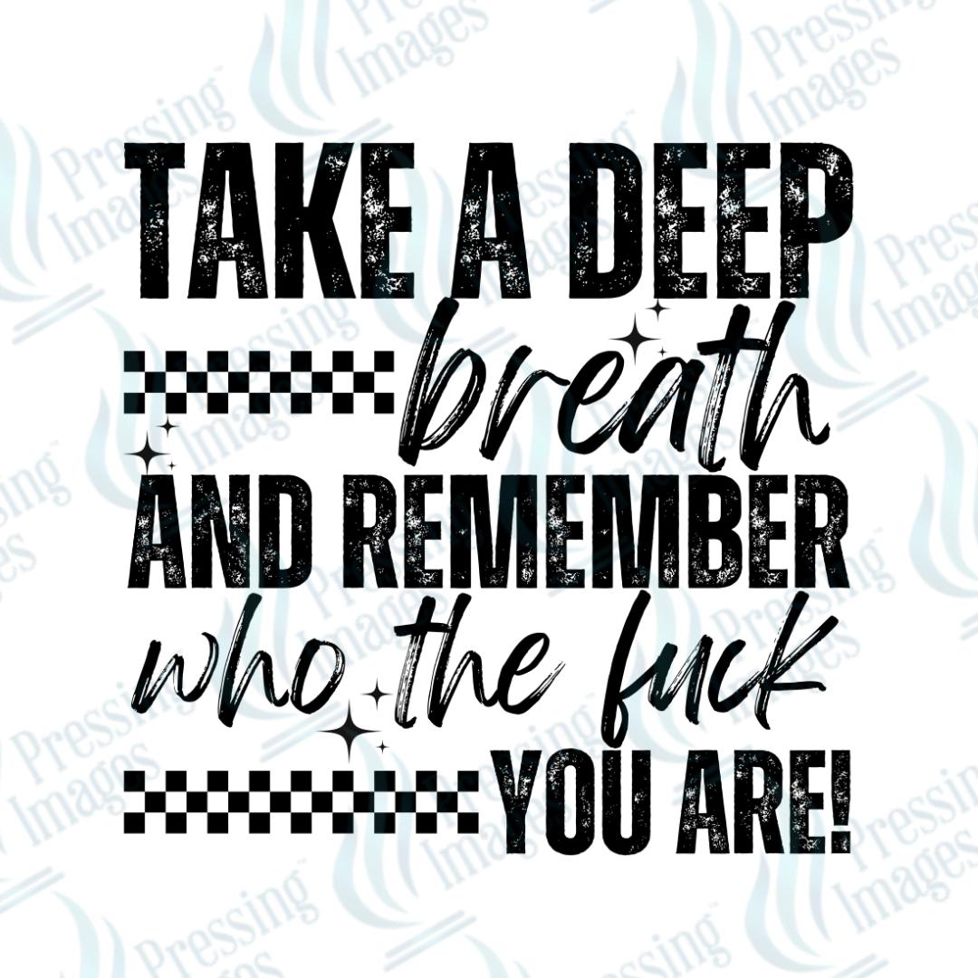 DTF 4054 Take A Deep Breath - Pressing Images