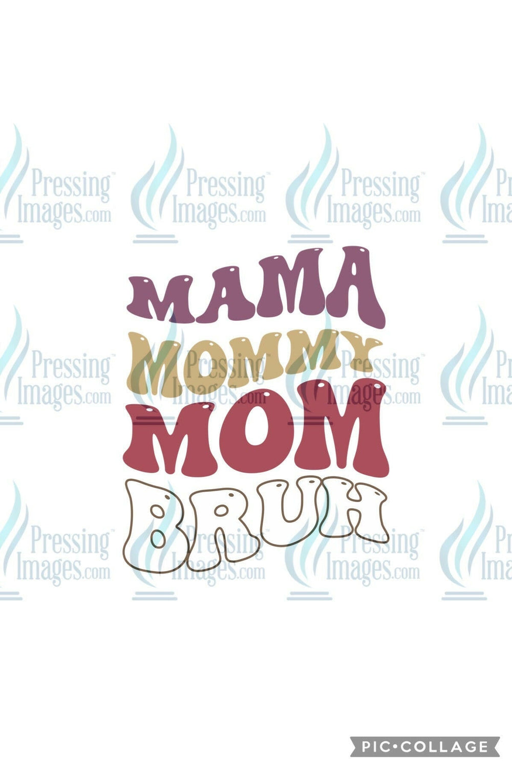 DTF: 519 mama mommy mom bruh - Pressing Images