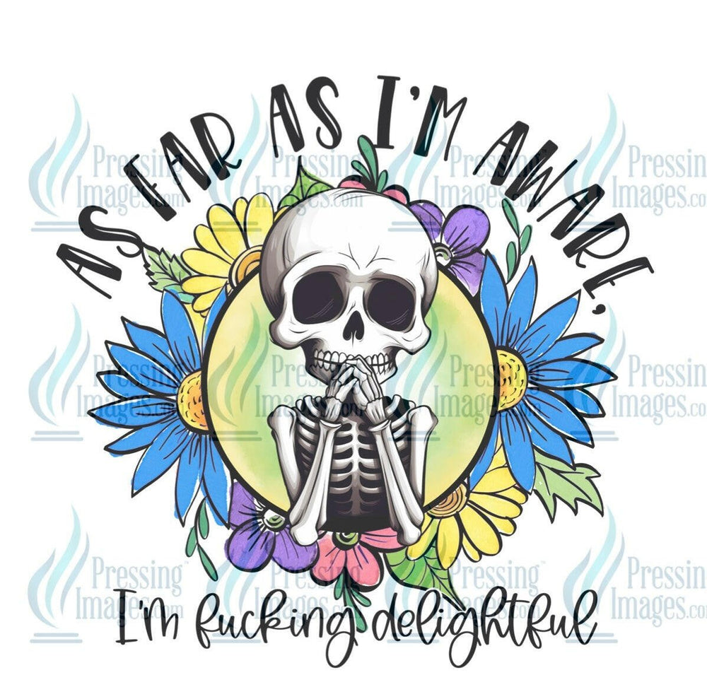 DTF: 525 As far as Im aware - Pressing Images