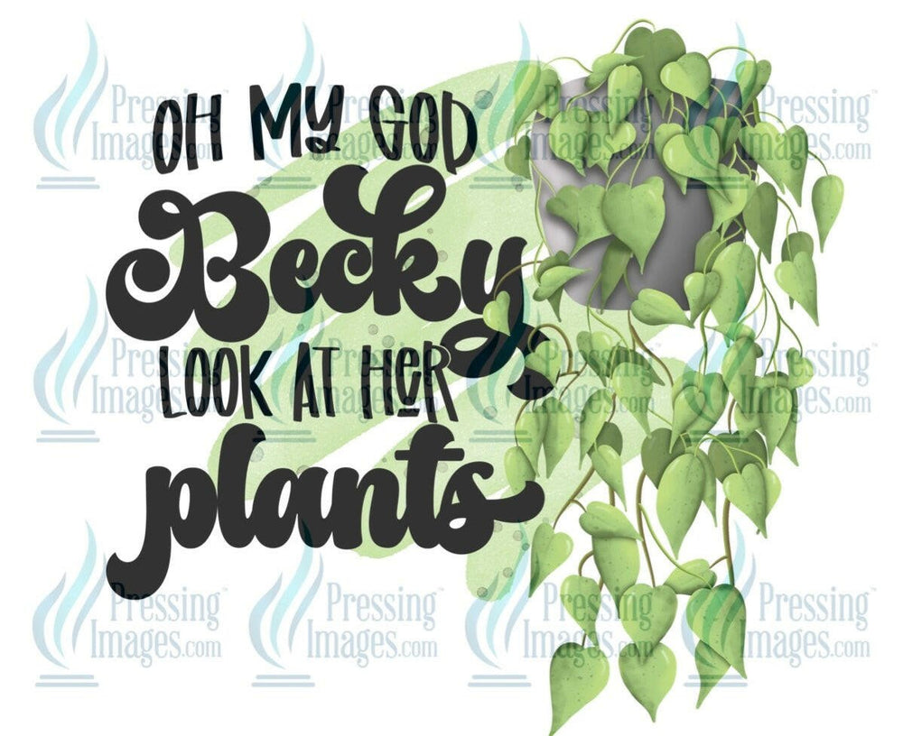 DTF: 568 OMG Becky look at her plants - Pressing Images