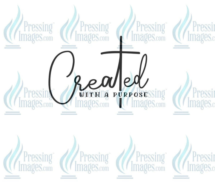 DTF: 587 Created with purpose - Pressing Images
