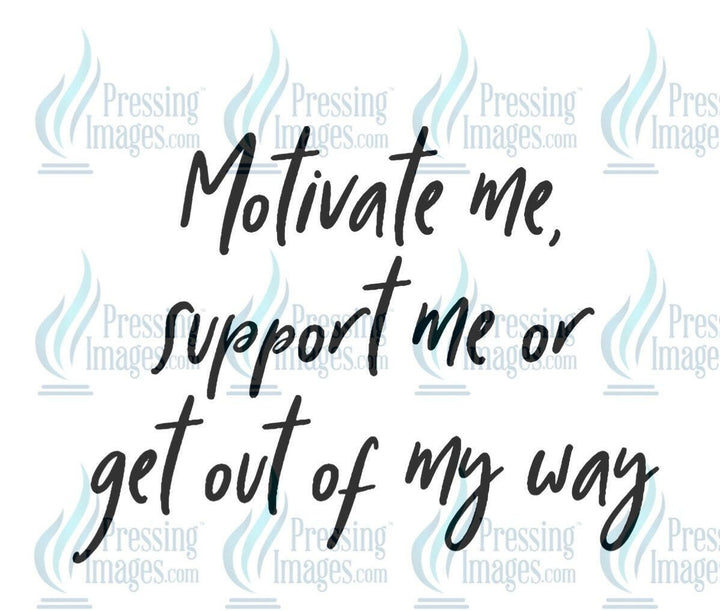 DTF: 591 Motivate me - Pressing Images