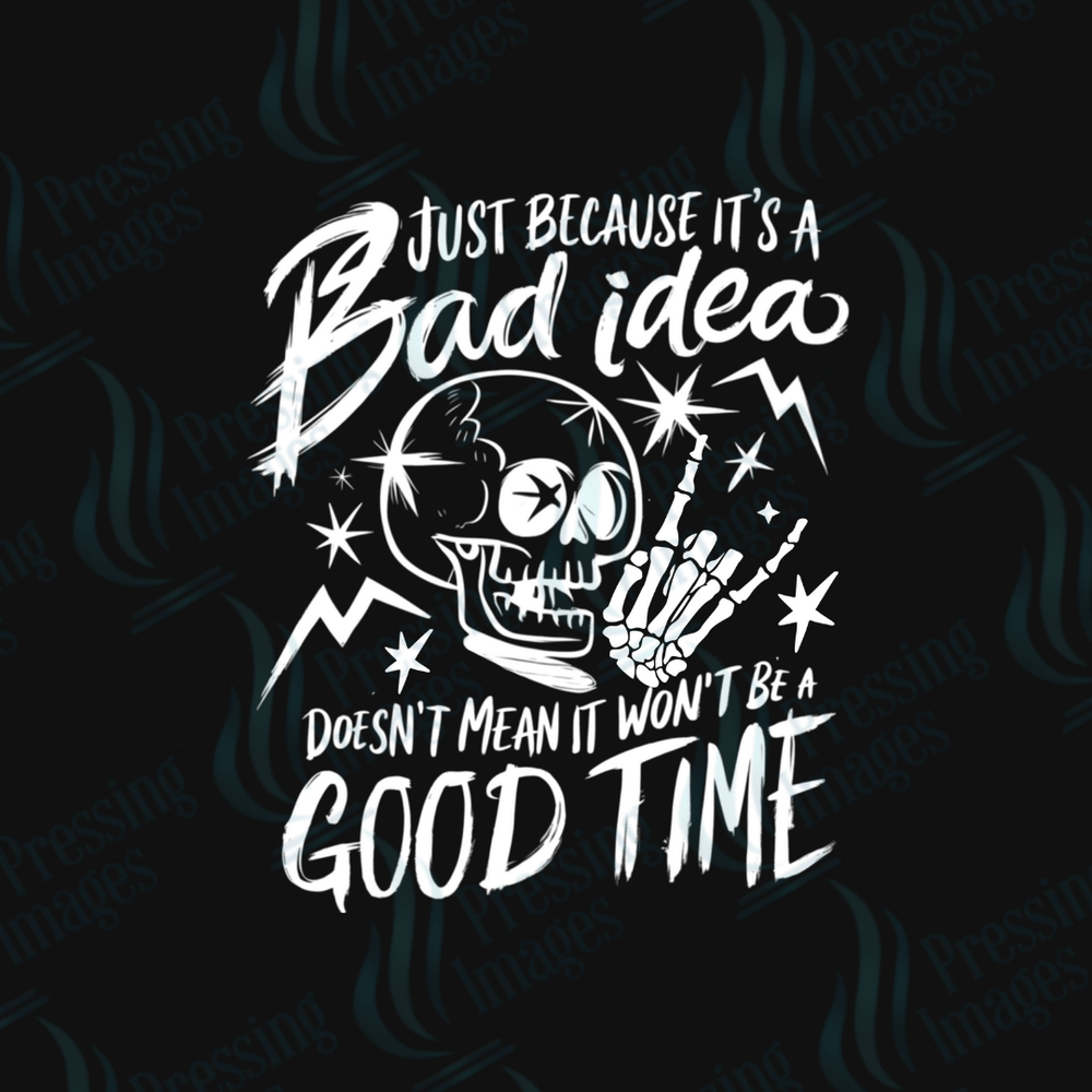 DTF 6004 Bad Idea - Pressing Images