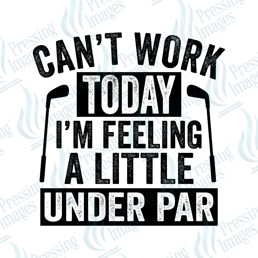 DTF 6011 Can't Word Today - Pressing Images