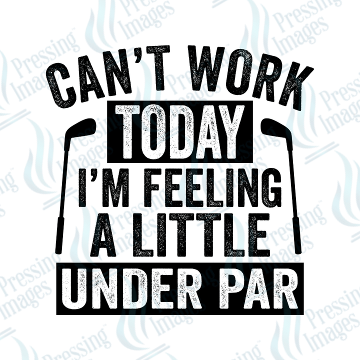 DTF 6011 Can't Word Today - Pressing Images