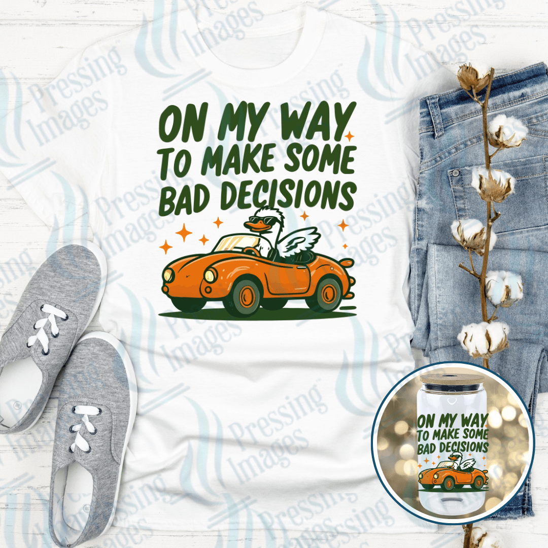DTF 6038 Bad Decisions - Pressing Images