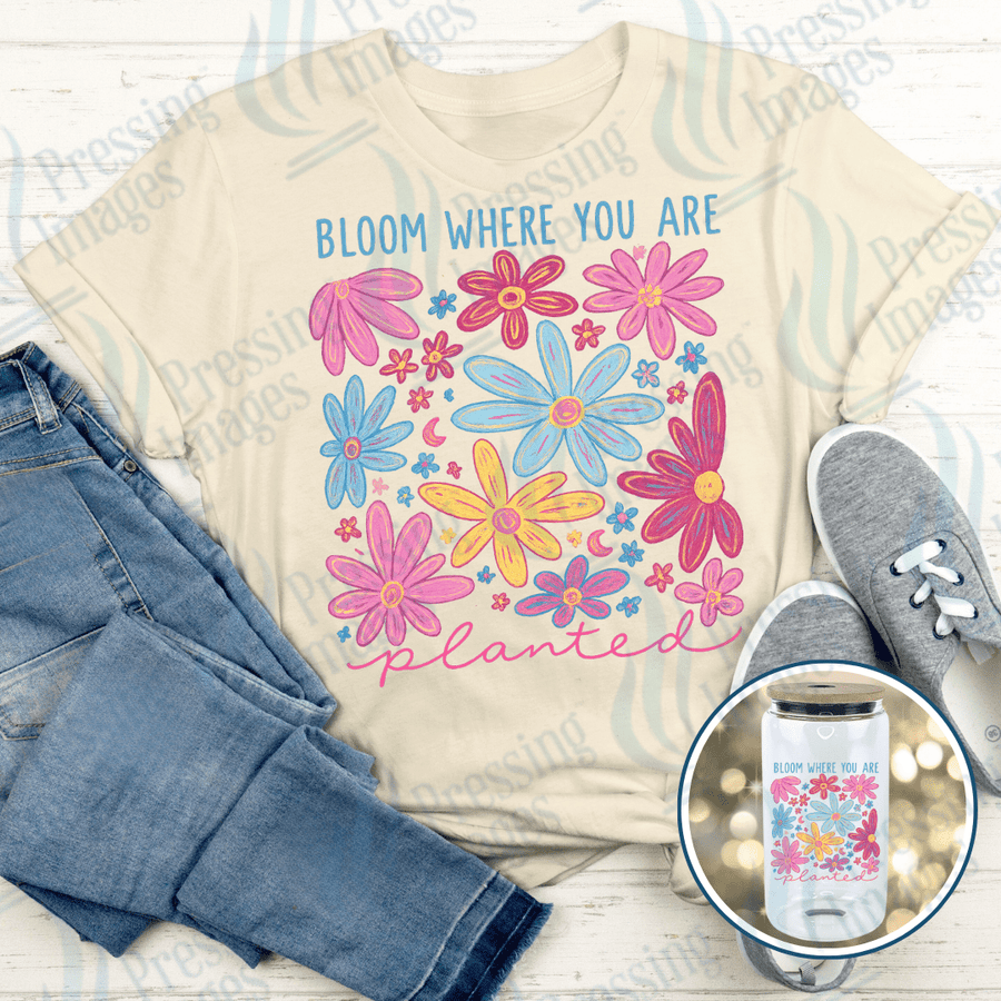 DTF 6050 Bloom Where You Are - Pressing Images