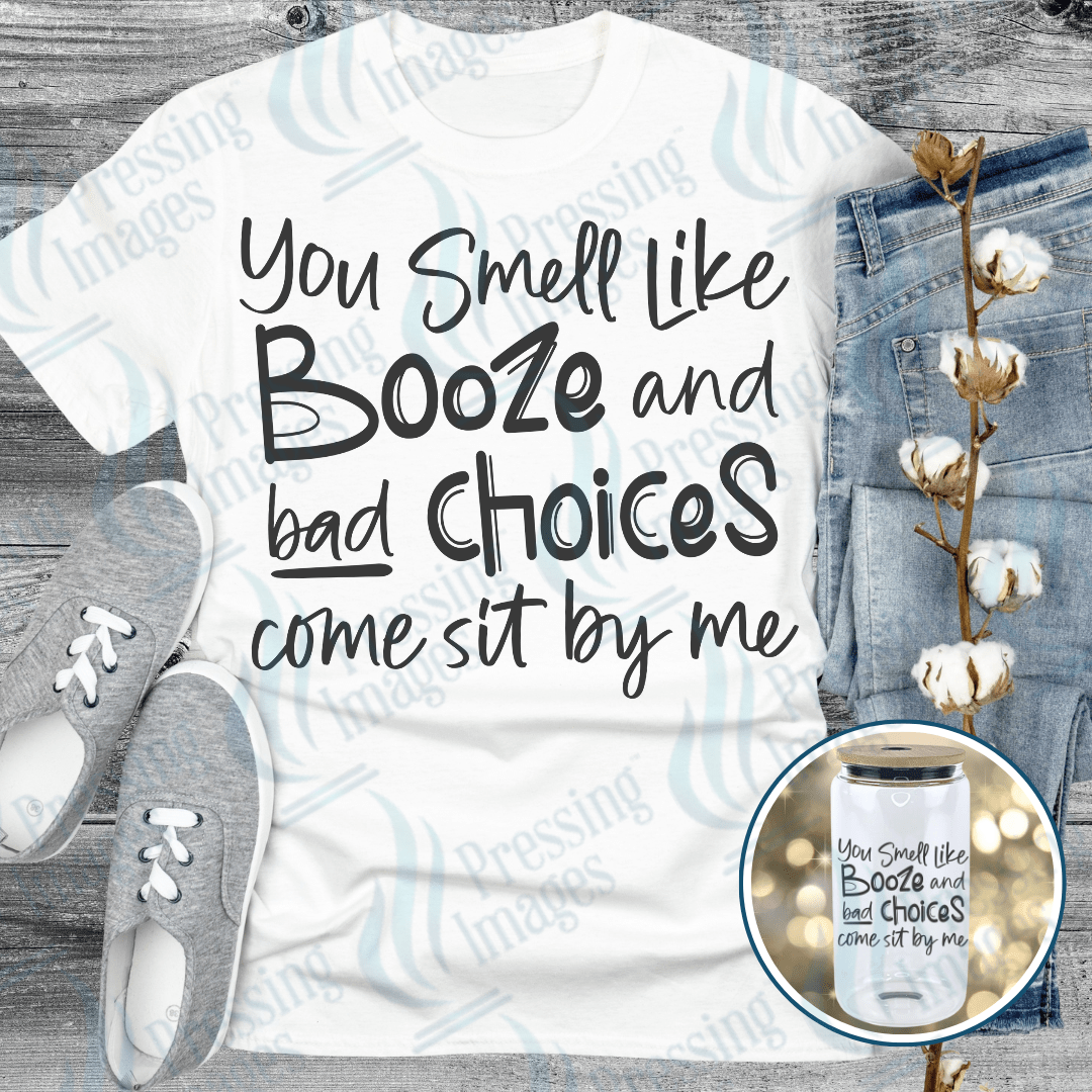 DTF 6076 Booze and Bad Choices - Pressing Images