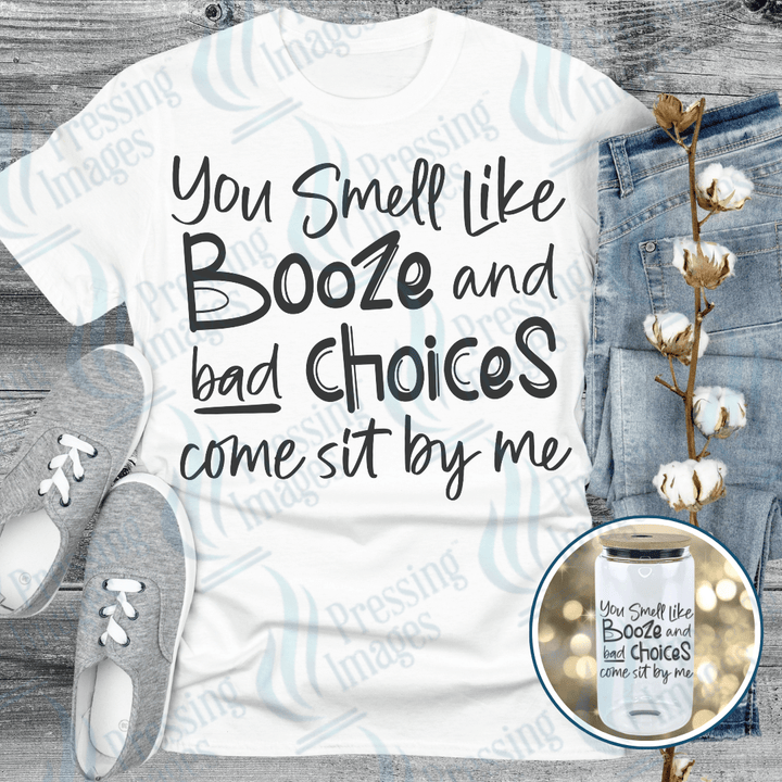 DTF 6076 Booze and Bad Choices - Pressing Images