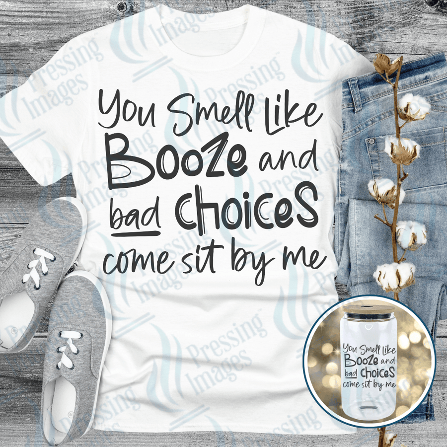DTF 6076 Booze and Bad Choices - Pressing Images