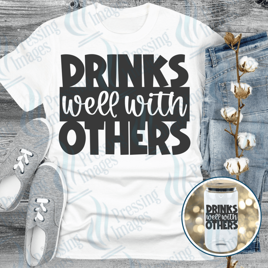 DTF 6077 Drinks Well With Others - Pressing Images