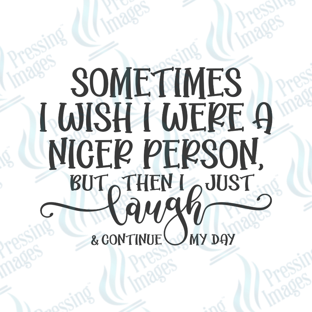DTF 6079 Nicer Person - Pressing Images
