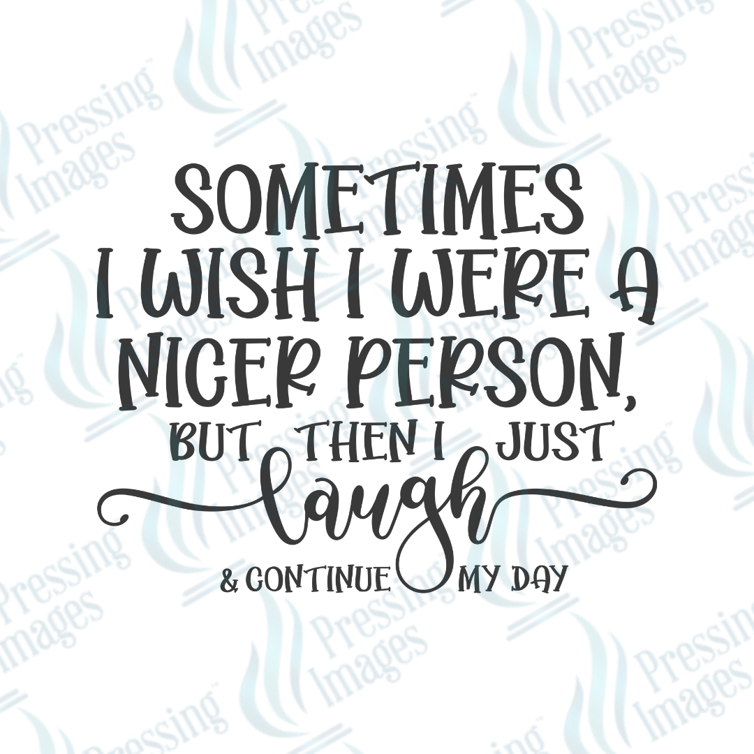 DTF 6079 Nicer Person - Pressing Images