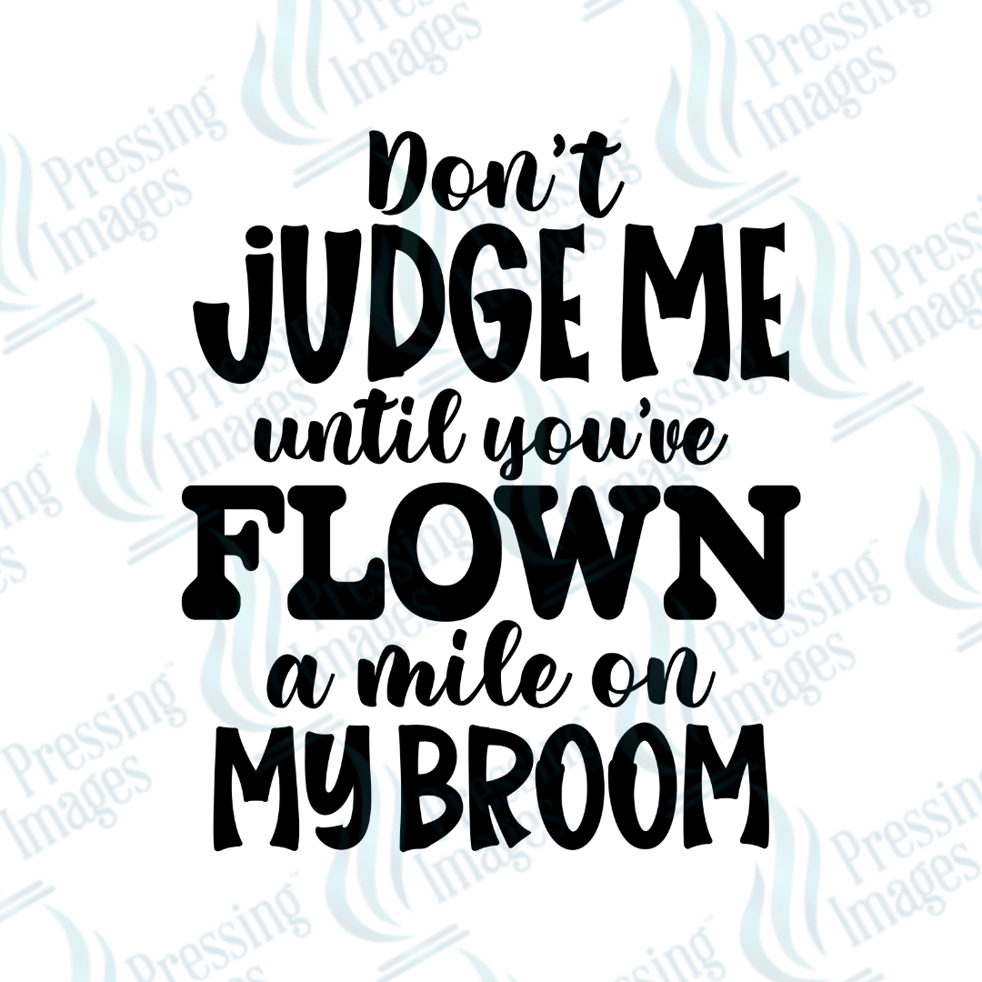 DTF 6104 Don't Judge Me - Pressing Images
