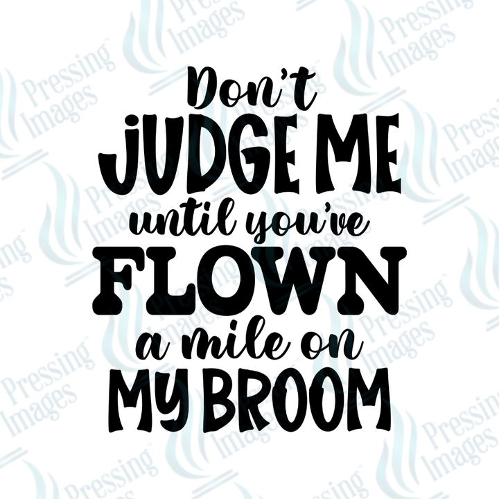 DTF 6104 Don't Judge Me - Pressing Images
