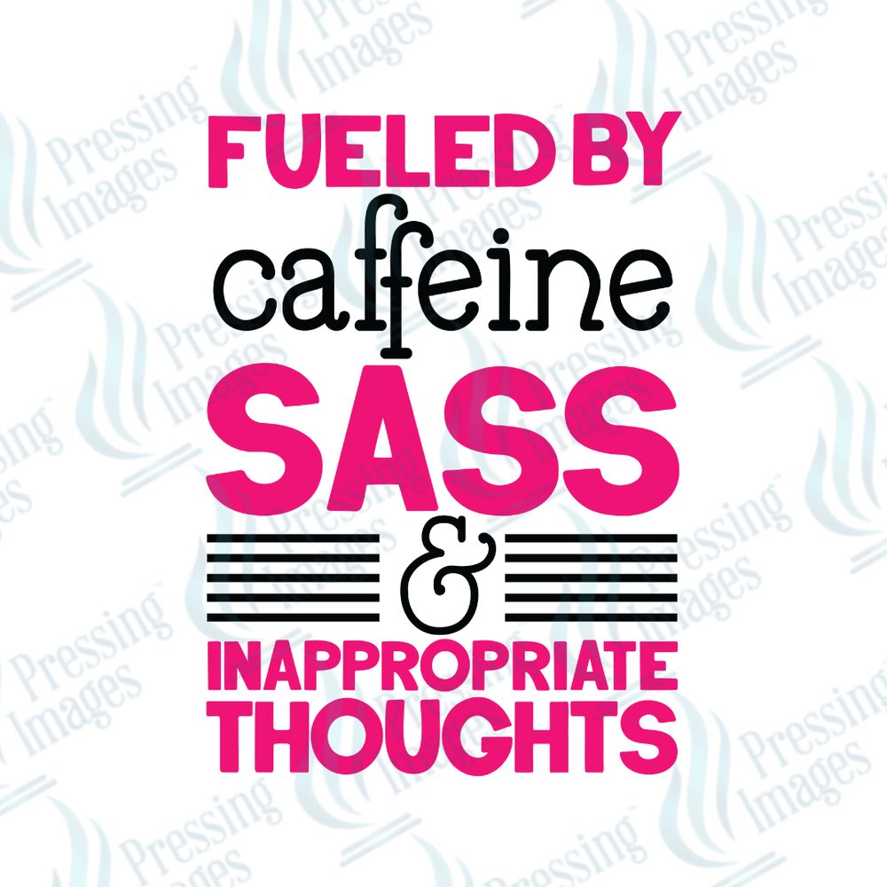 DTF 6123 Fueled By Sass - Pressing Images