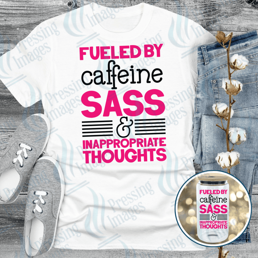 DTF 6123 Fueled By Sass - Pressing Images