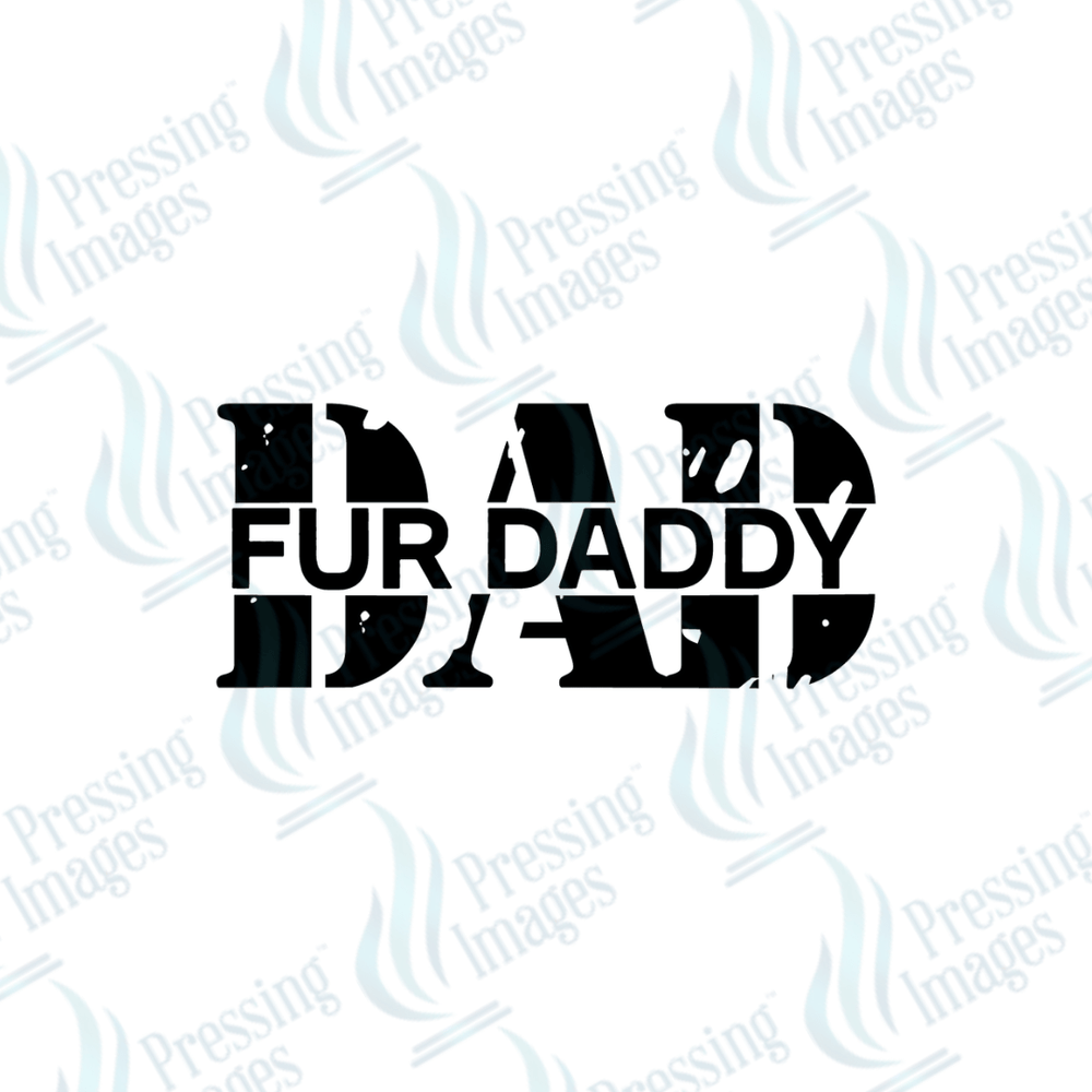 DTF 6126 Fur Daddy - Pressing Images