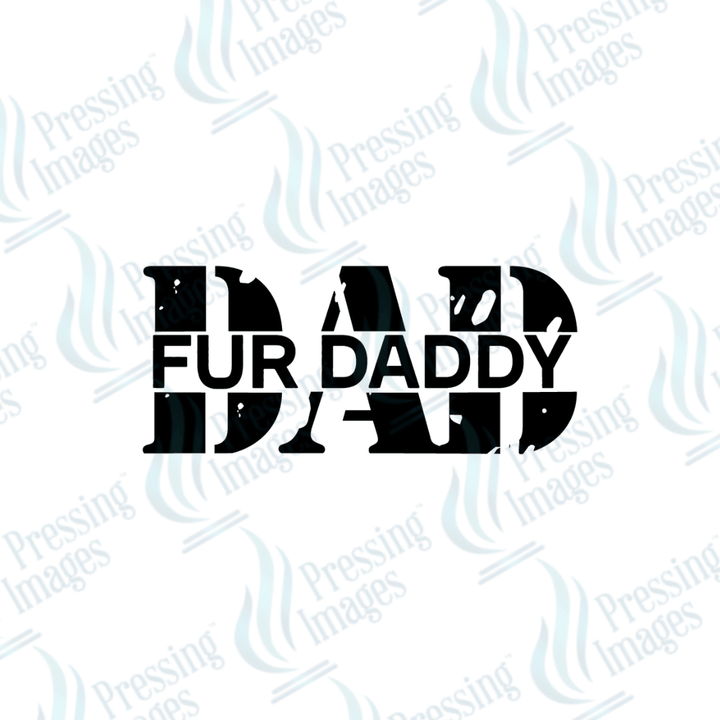 DTF 6126 Fur Daddy - Pressing Images