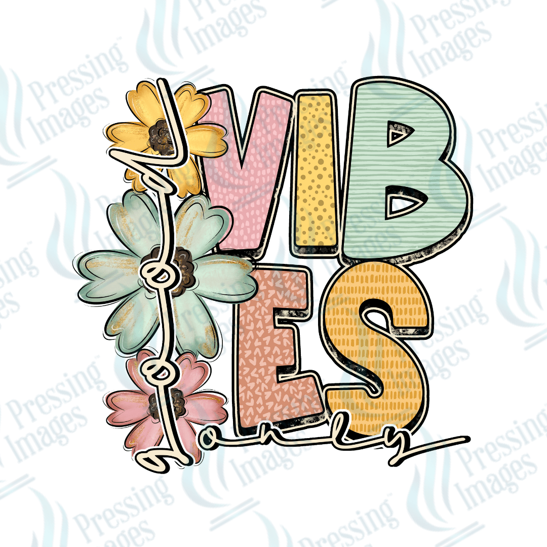 DTF 6134 Good Vibes Only - Pressing Images