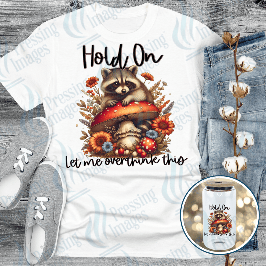 DTF 6149 Hold On - Pressing Images