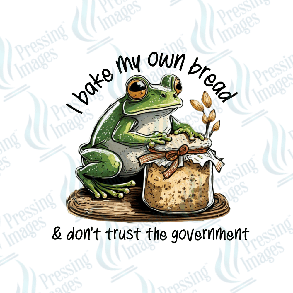 DTF 6155 I Bake My Own Bread - Pressing Images