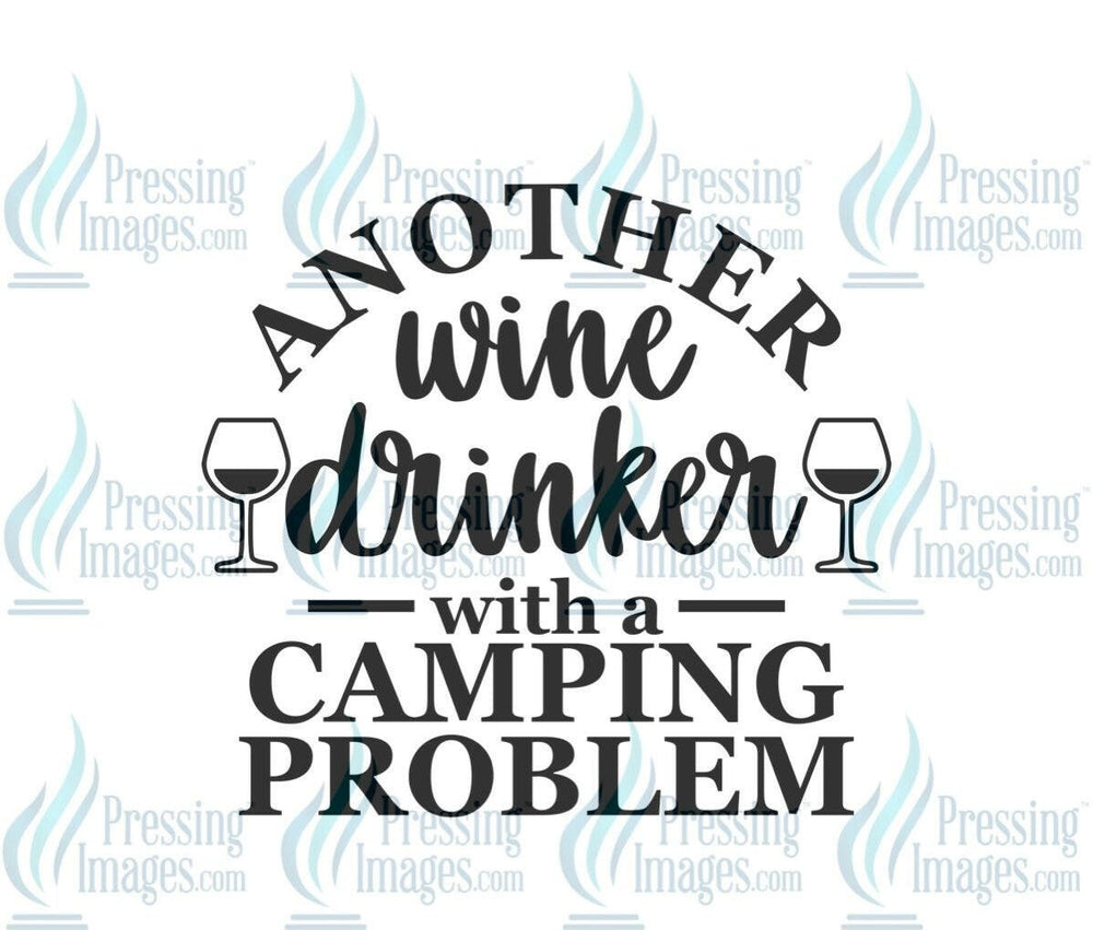 DTF: 616 Another wine drinker with a camping problem - Pressing Images