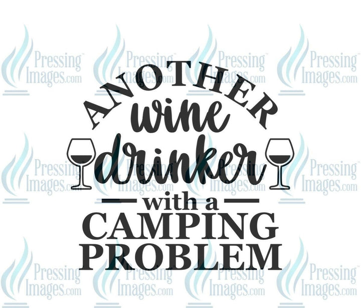 DTF: 616 Another wine drinker with a camping problem - Pressing Images
