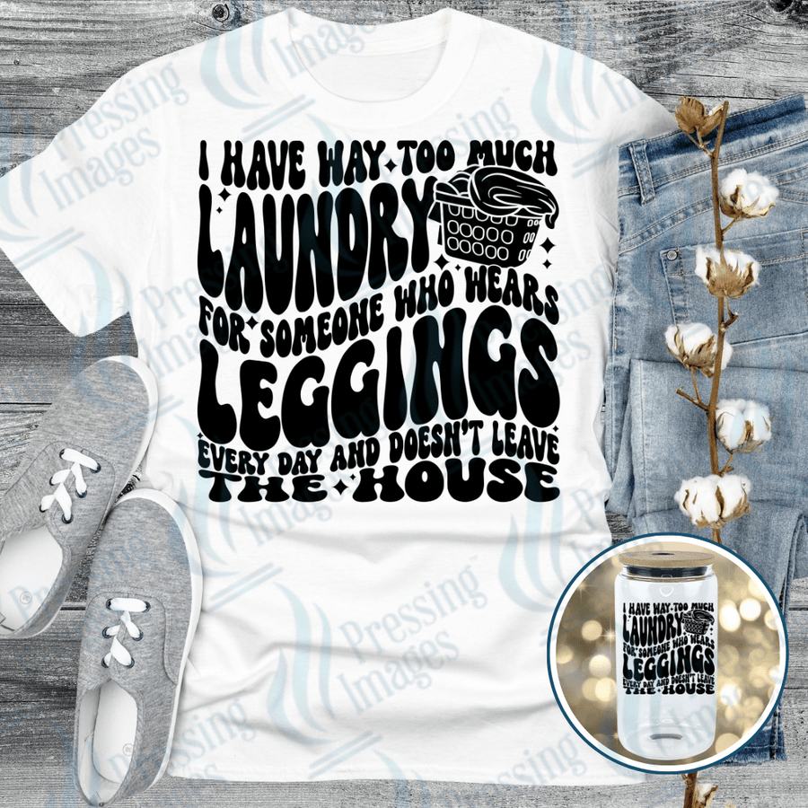 DTF 6160 I Have Way Too Much Laundry - Pressing Images