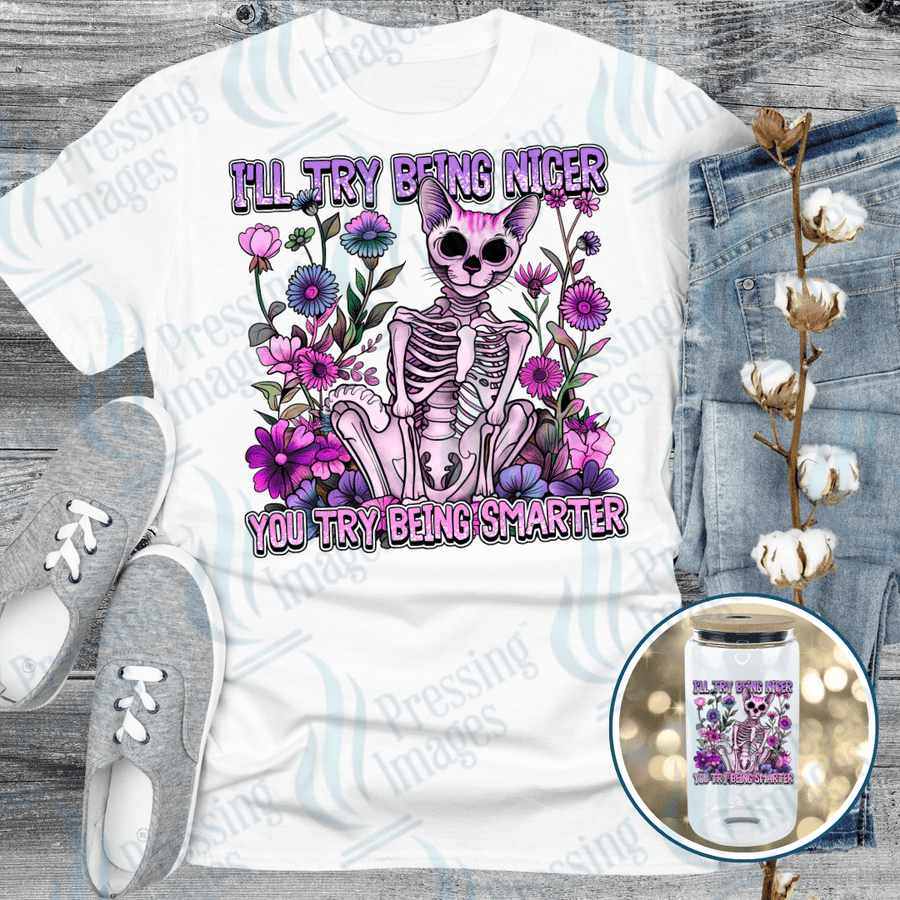 DTF 6168 I'll Try Being Nicer - Pressing Images