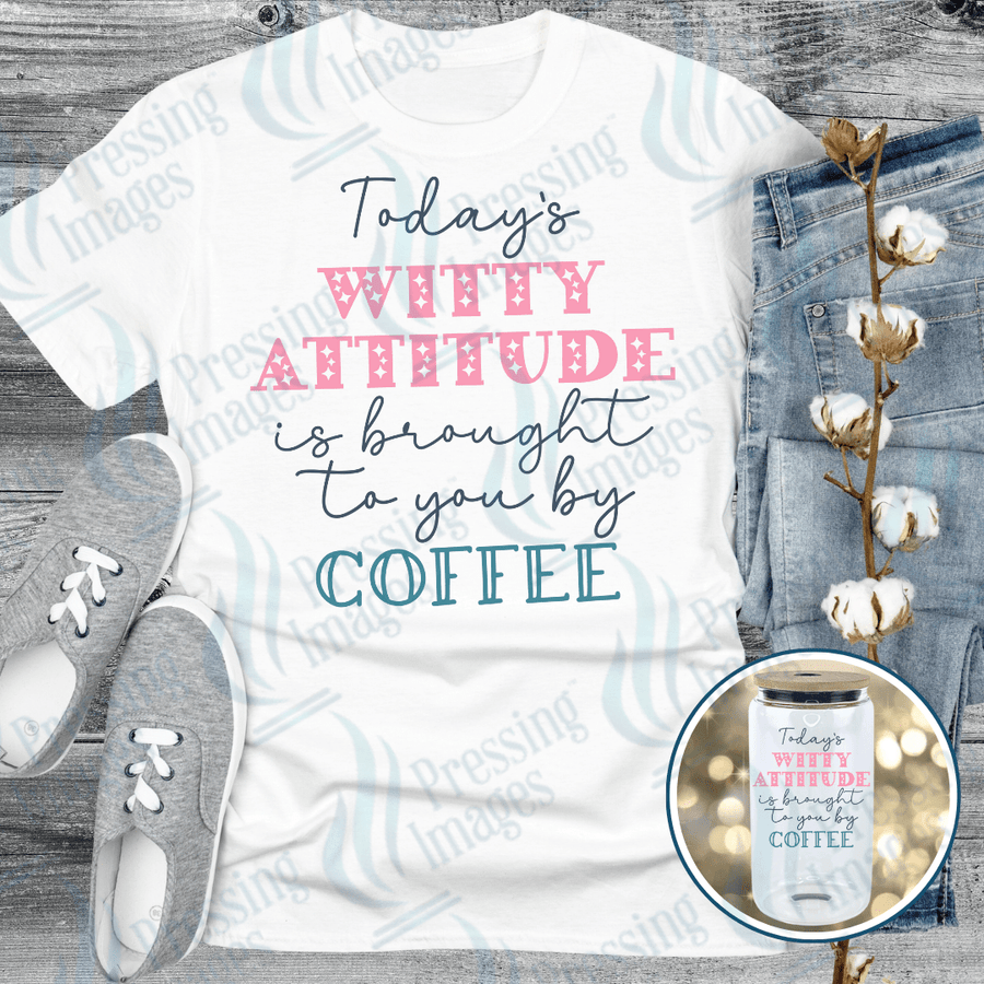 DTF 6175 Today's Witty Attitude - Pressing Images