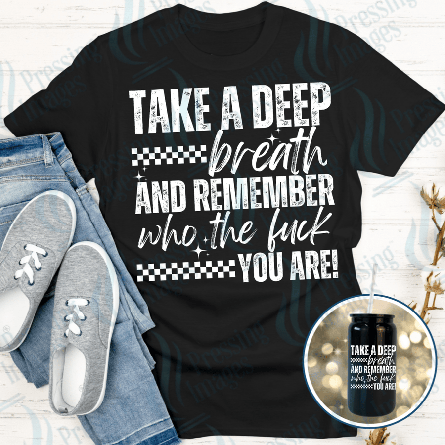 DTF 6373 Take A Deep Breath — Pressing Images Canada
